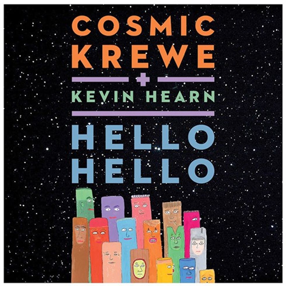 Kevin Hearn &  Cosmic Krewe: Hello Hello (One Planet) 