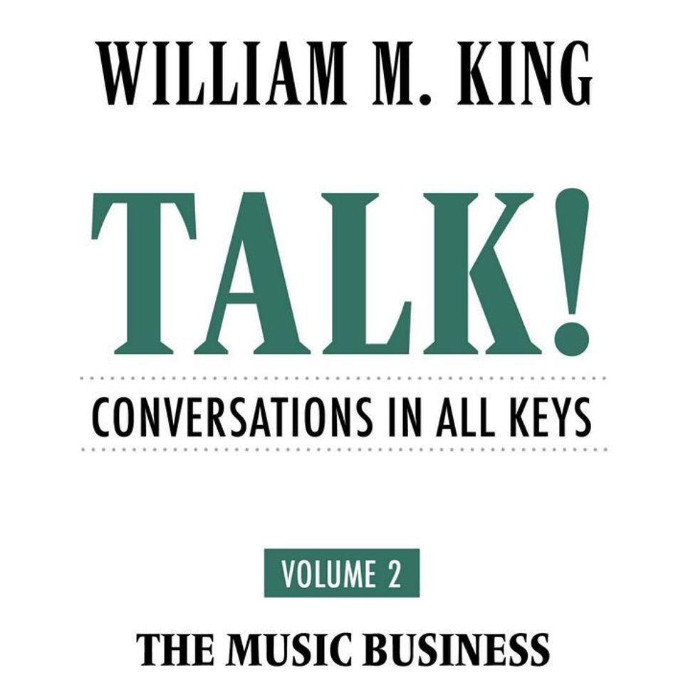 Talking Up Bill King’s Talk 2 Featuring 92 CanCon Music Biz Denizens