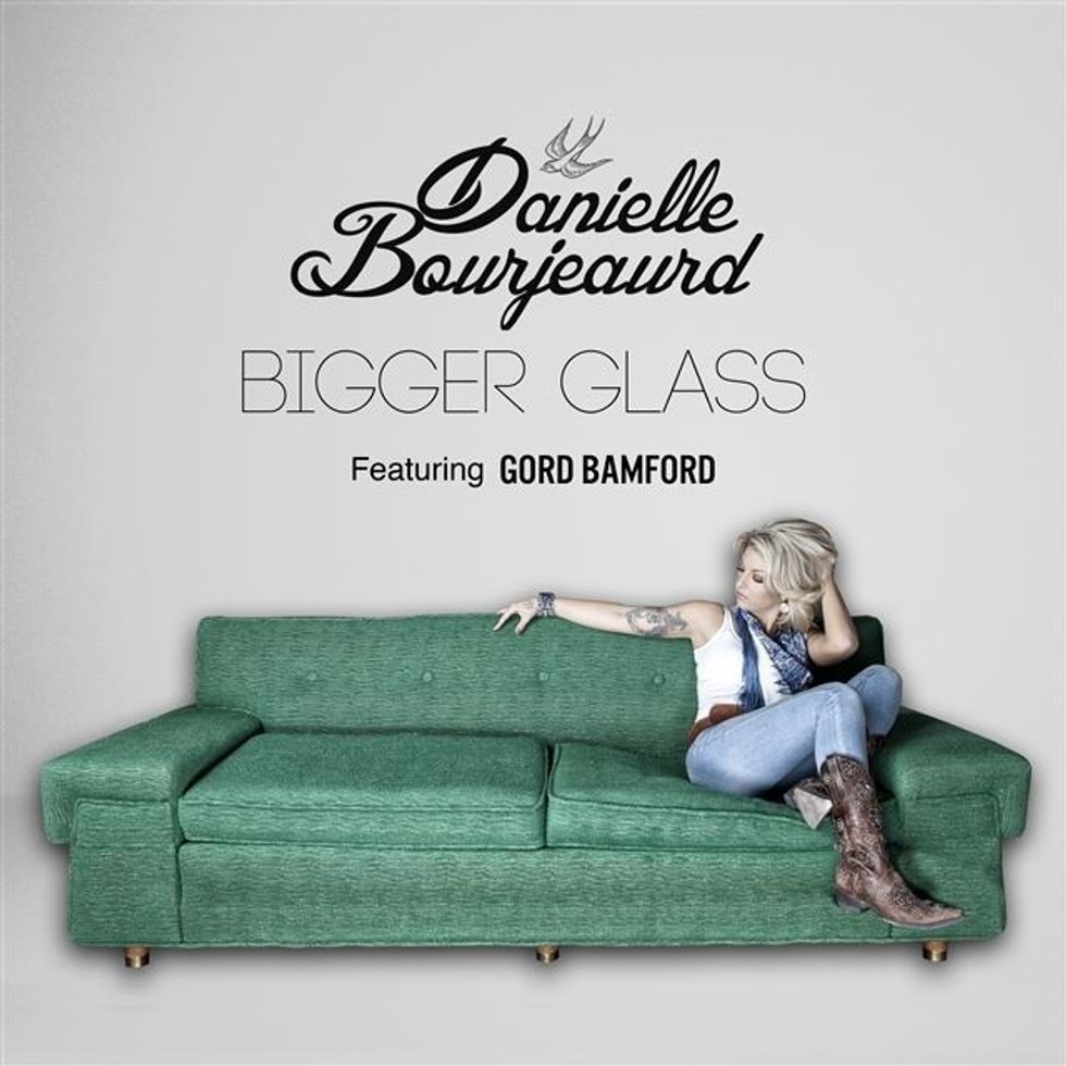  Danielle Bourjeaurd: Bigger Glass ft Gord Bamford