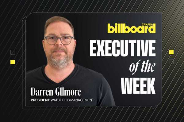 Executive of the Week: Meet Darren Gilmore, the Canadian Manager Behind the Scenes of Hilary Duff's Chart-Topping Comeback