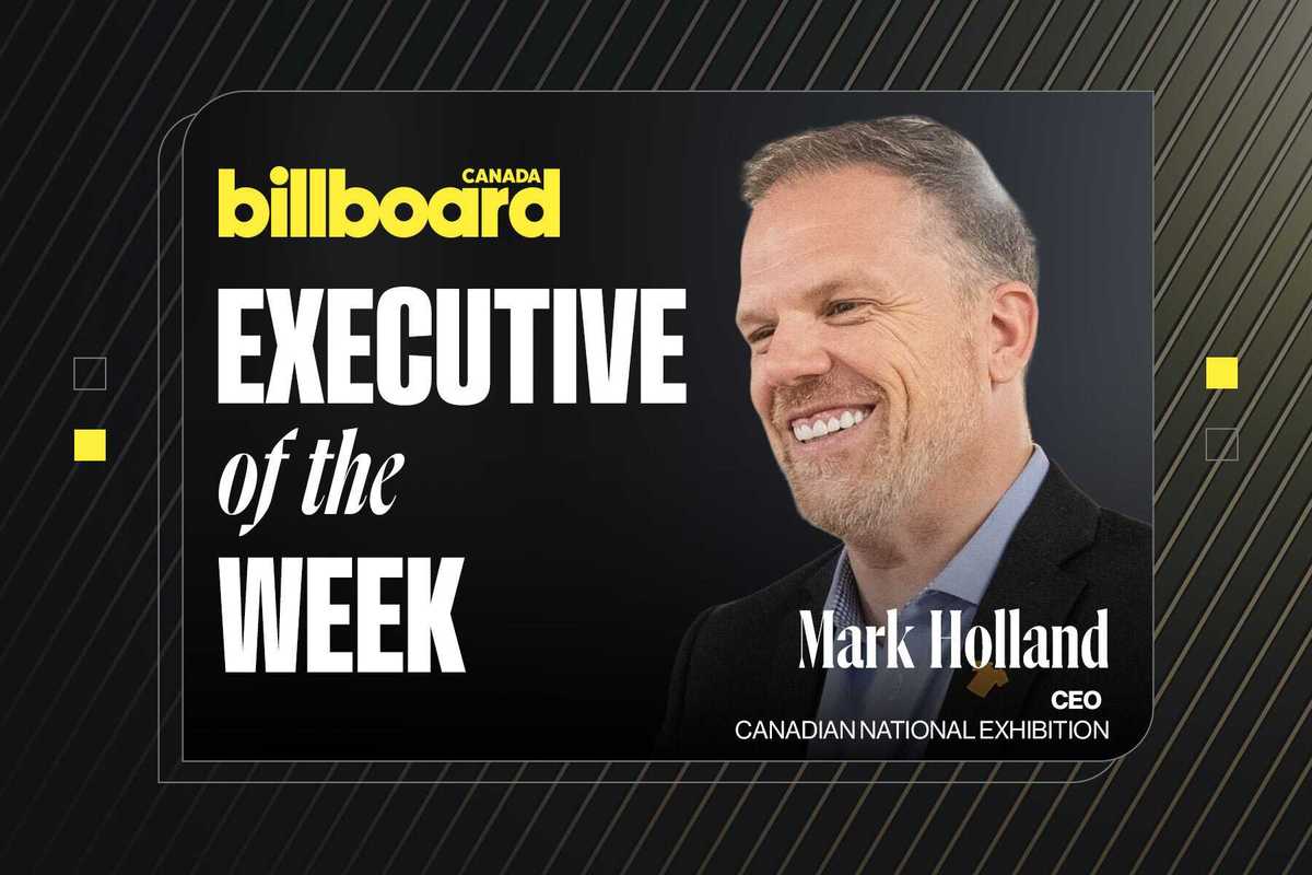 Executive of the Week: Mark Holland Has Big Plans for Toronto's Canadian National Exhibition (CNE)