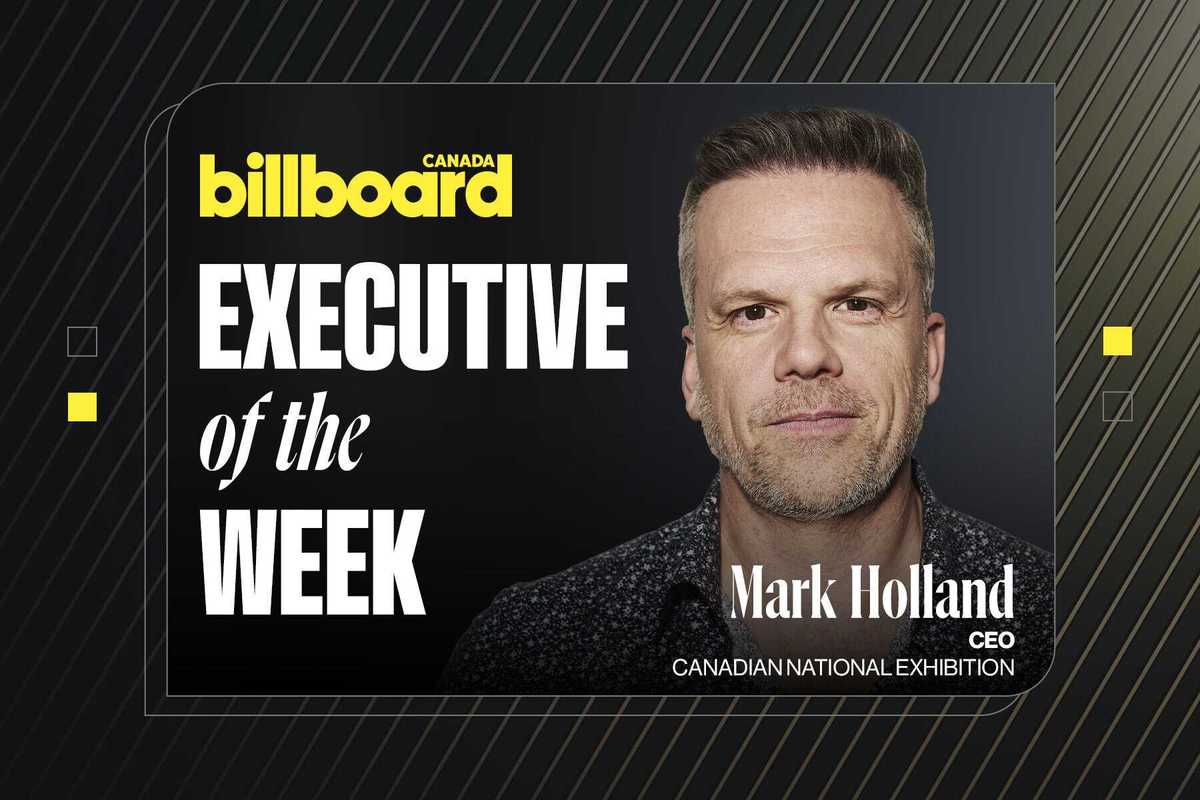 Executive of the Week: Mark Holland Has Big Plans for Toronto's Canadian National Exhibition (CNE)