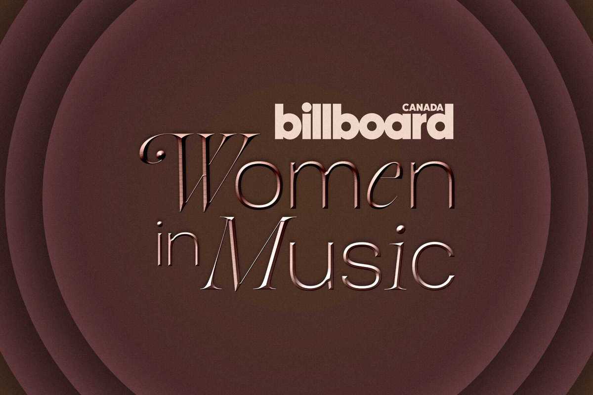 Nominations Open for Billboard Canada Women in Music 2026