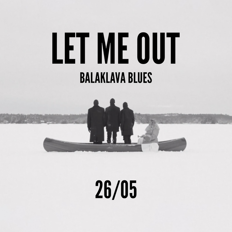 Balaklava Blues: Let Me Out