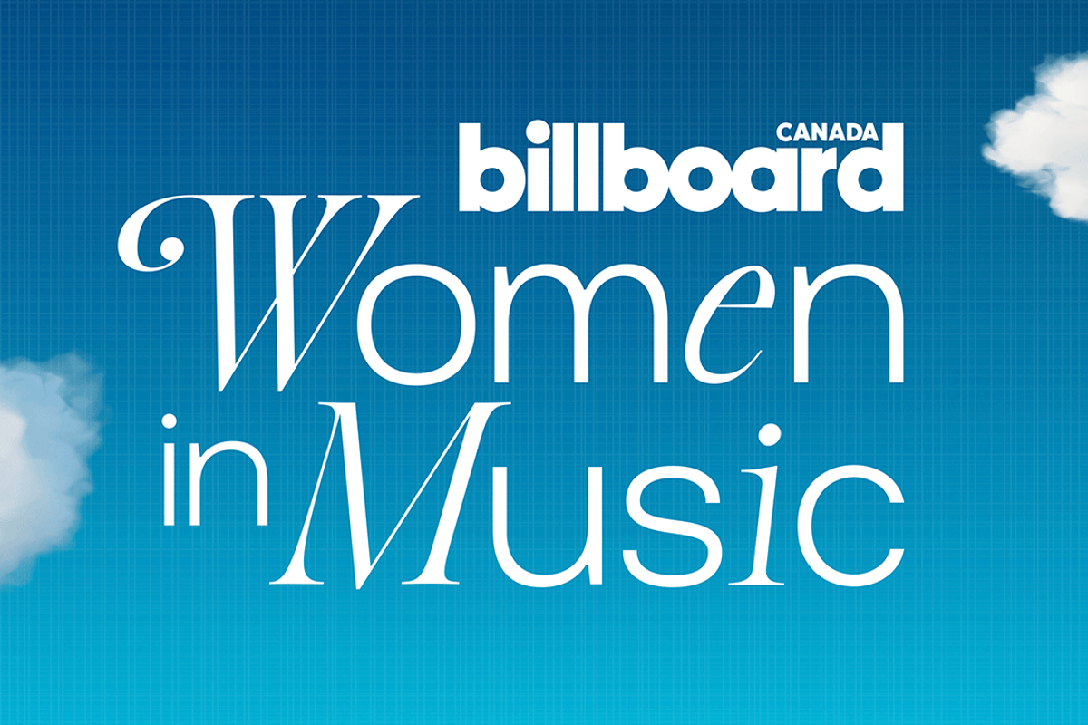 Billboard Canada Women In Music 2025 Is Here!