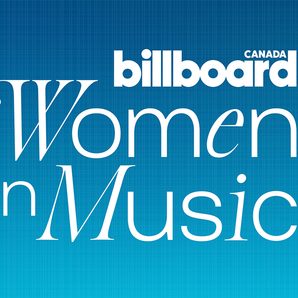 Billboard Canada Women In Music 2025 Is Here!