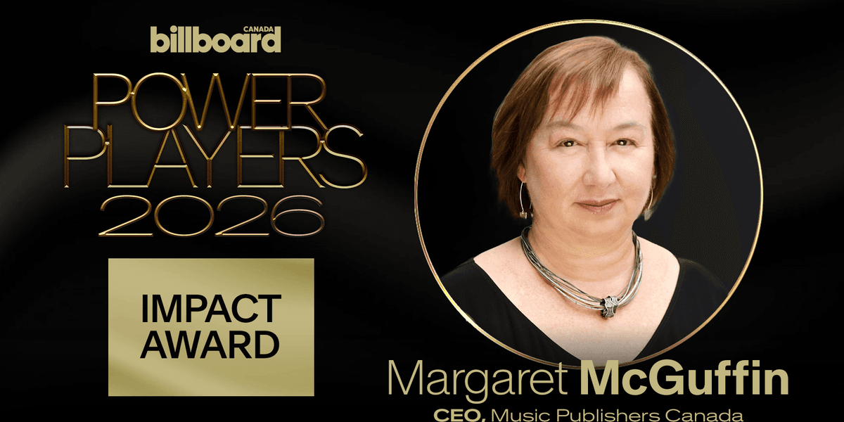 Margaret McGuffin to Receive The Impact Award at Billboard Canada Power Players 2026