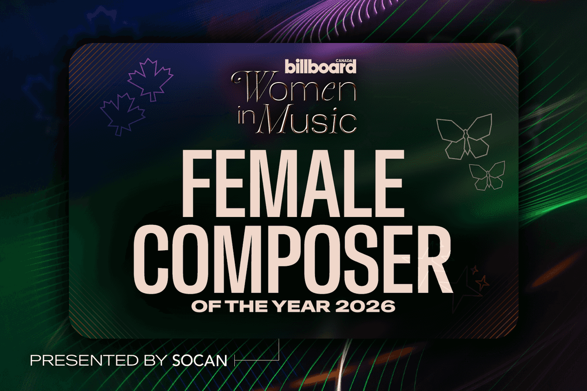 Introducing The Billboard Canada Female Composer of the Year Award