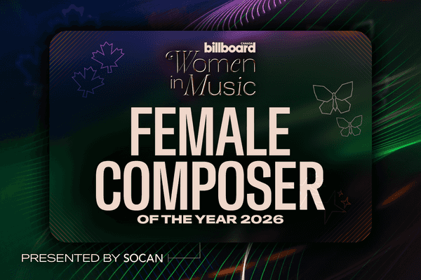 Introducing The Billboard Canada Female Composer of the Year Award