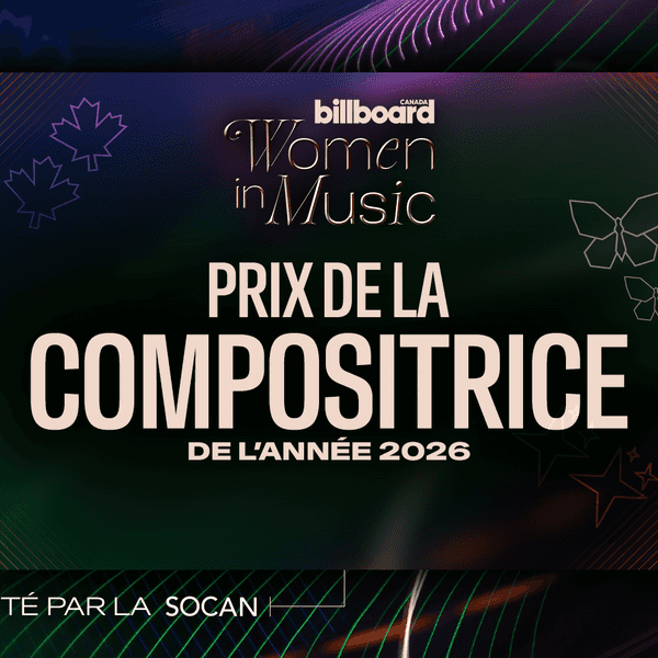 Présentation du prix Billboard Canada de la compositrice de l’année