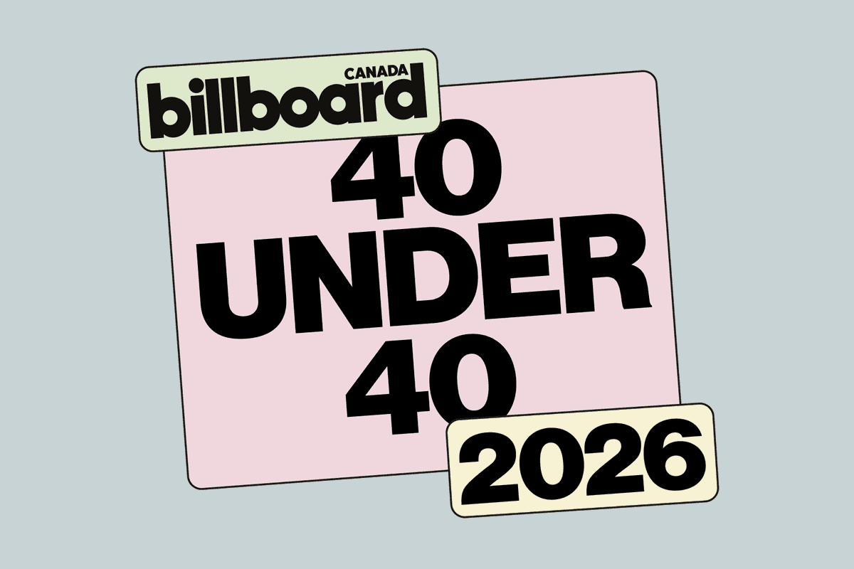 Billboard Canada 40 Under 40 Is Returning in November 2026: Nominations Open Now