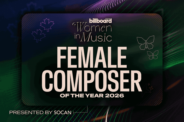 Here Is the Shortlist for the Billboard Canada Female Composer of the Year Award